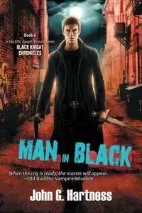 Man in Black - John G. Hartness