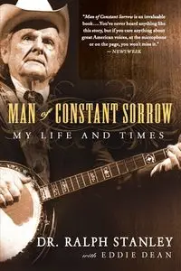 Man of Constant Sorrow - Stanley Ralph