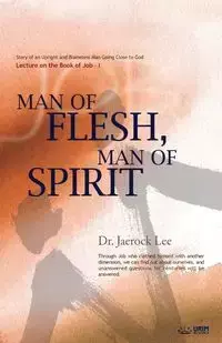 Man of Flesh, Man of Spirit Ⅰ - Lee Jaerock