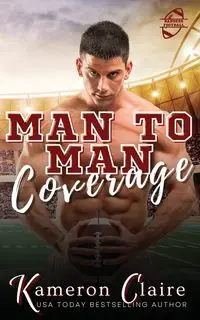 Man to Man Coverage - Claire Kameron