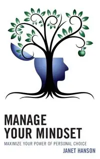 Manage Your Mindset - Janet Hanson