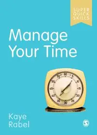 Manage Your Time - Kaye Rabel