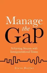 Manage the Gap - Steve Butler