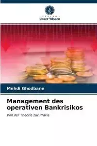 Management des operativen Bankrisikos - Ghodbane Mehdi