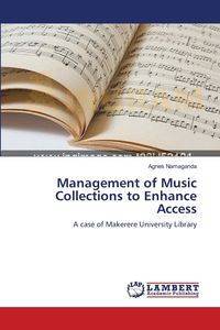 Management of Music Collections to Enhance Access - Agnes Namaganda