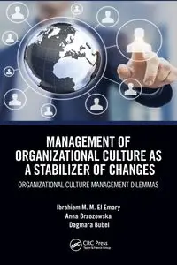 Management of Organizational Culture as a Stabilizer of Changes - El Emary Ibrahiem M. M.