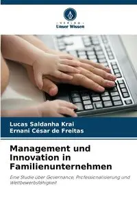 Management und Innovation in Familienunternehmen - Lucas Saldanha Krai