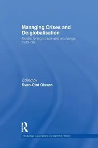 Managing Crises and De-Globalisation - Olsson Sven-Olof