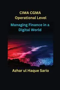 Managing Finance in a Digital World - Sario Azhar ul Haque