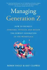 Managing Generation Z - Robin Paggi