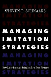 Managing Imitation Strategies - Schnaars Steven P.