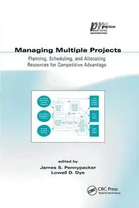 Managing Multiple Projects - Dye Lowell