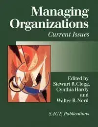 Managing Organizations - Clegg Stewart R.