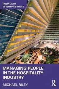 Managing People in the Hospitality Industry - Riley Michael