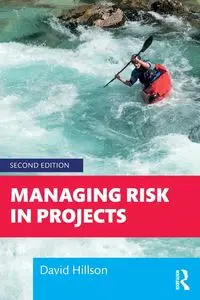 Managing Risk in Projects - David Hillson