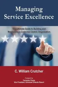 Managing Service Excellence - William Crutcher C.