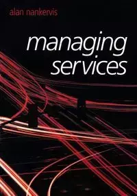 Managing Services - Alan Nankervis