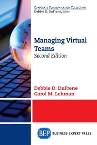 Managing Virtual Teams, Second Edition - DuFrene Debbie D.