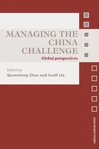 Managing the China Challenge - Zhao Quansheng