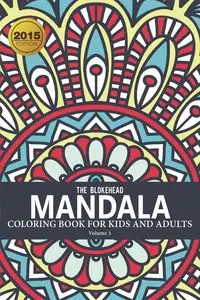 Mandala Coloring Book For Kids and Adults Volume 3 - Blokehead The