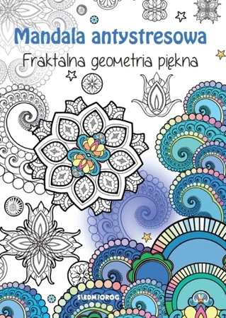 Mandala antysresowa fraktalna geometria piękna - Tamara Michałowska
