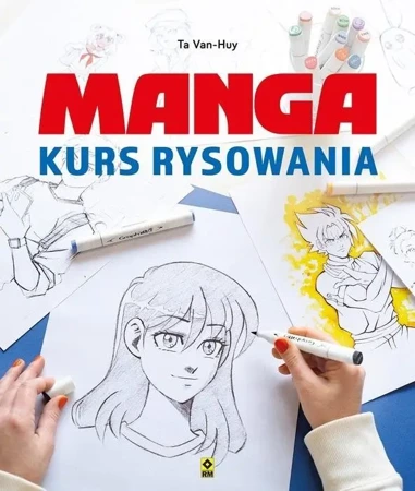 Manga. Kurs rysowania - Ta Van-Huy