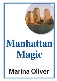 Manhattan Magic - Oliver Marina