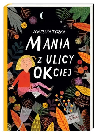 Mania z ulicy OKciej - Agnieszka Tyszka, Ewa Poklewska-Koziełło