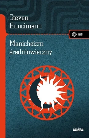 Manicheizm średniowieczny - Steven Runcimann