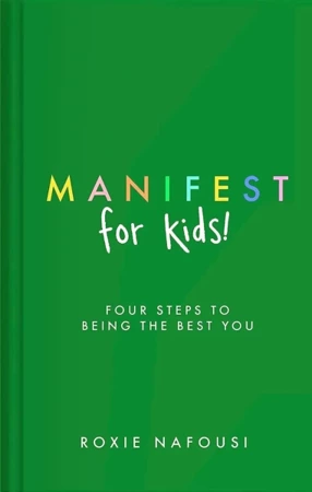 Manifest for Kids - Roxie Nafousi