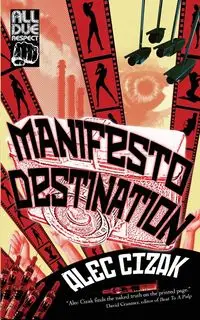 Manifesto Destination - Alec Cizak