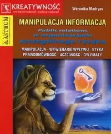 Manipulacja informacją - Weronika Madryas