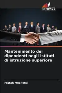 Mantenimento dei dipendenti negli istituti di istruzione superiore - Moeketsi Mittah