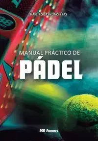 Manual práctico de pádel - Ramiro Lasheras