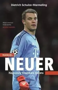 Manuel Neuer - Schulze-Marmeling Dietrich