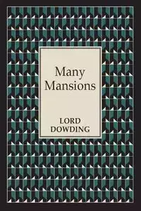 Many Mansions - Dowding Lord