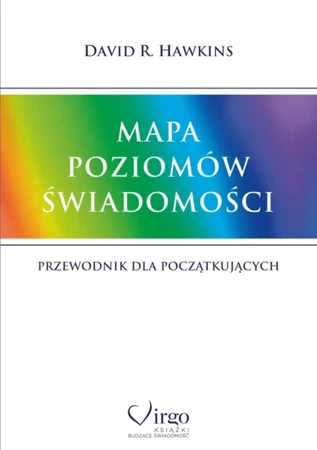 Mapa poziomów świadomości - David R. Hawkins