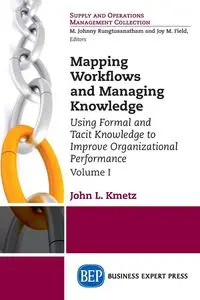 Mapping Workflows and Managing Knowledge - Kmetz John L.