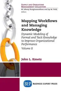 Mapping Workflows and Managing Knowledge - Kmetz John L.