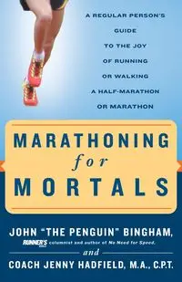 Marathoning for Mortals - John Bingham