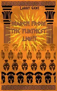 March From The Furthest Light - Gent