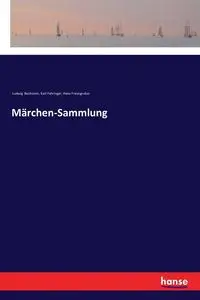 Märchen-Sammlung - Bechstein Ludwig