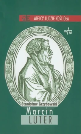 Marcin Luter - Stanisław Grzybowski