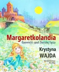 Margaretkolandia - Krystyna Wajda