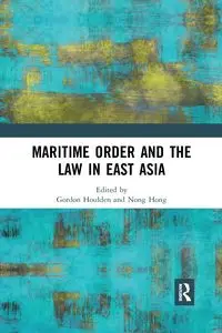 Maritime Order and the Law in East Asia - Hong Nong