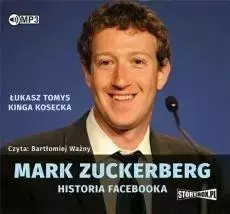 Mark Zuckerberg - Historia Facebooka audiobook - Kinga Kosecka, Łukasz Tomys