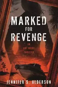 Marked for Revenge - Jennifer S. Alderson