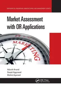 Market Assessment with OR Applications - Anand Adarsh