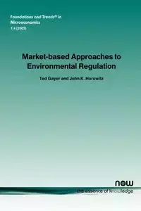 Market-Based Approaches to Environmental Regulation - Ted Gayer