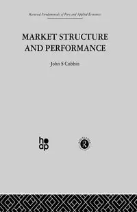 Market Structure and Performance - Cubbin J.